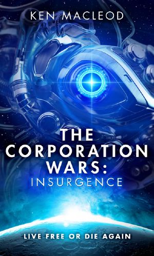 [Second Law Trilogy 02] • The Corporation Wars · Insurgence